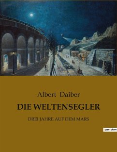 DIE WELTENSEGLER - Daiber, Albert