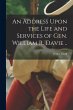 An Address Upon the Life and Services... - Bild 1