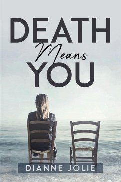 DEATH MEANS YOU - Dianne Jolie