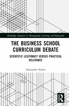 The Business School Curriculum Debate - Styhre, Alexander