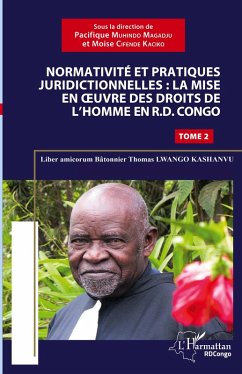 Cover Normativité et pratique juridictionnelles: la mise en oeuvre des droits de l'Homme en R.D Congo