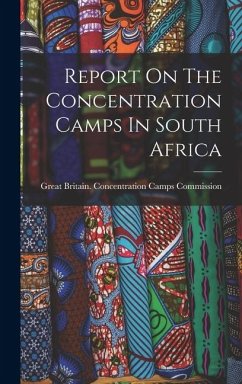 Cover Report On The Concentration Camps In South Africa