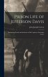 Prison Life of Jefferson Davis:... - Bild 1