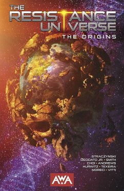 The Resistance Universe: The Origins - Straczynski, J. Michael