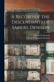 A Record of the Descendants of Samuel Denison