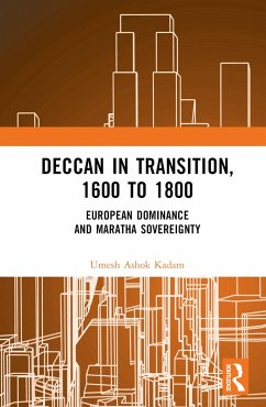 Deccan in Transition, 1600 to 1800 - Kadam, Umesh Ashok