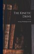 The Kinetic Drive - Bild 1