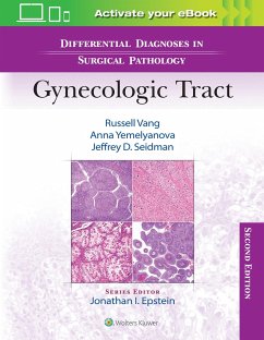 Differential Diagnoses in Surgical Pathology: Gynecologic Tract - Vang, Russell; Yemelyanova, Anna, MD; Seidman, Jeffrey D., MD