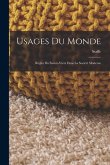Usages Du Monde: Règles Du Savoir-Vivre Dans La Société Moderne