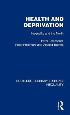 Health and Deprivation - Townsend, Peter; Phillimore, Peter; Beattie, Alastair