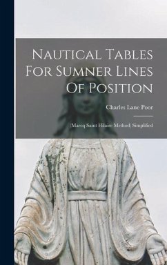 Nautical Tables For Sumner Lines Of Position - Poor, Charles Lane