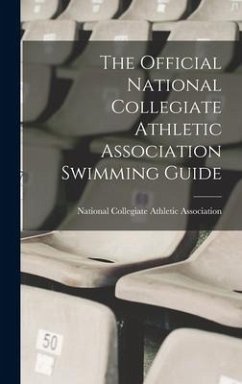 Cover The Official National Collegiate Athletic Association Swimming Guide