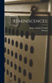 Reminiscences; Reminiscences;