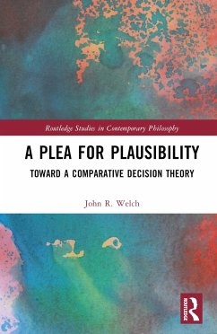 A Plea for Plausibility - Welch, John R