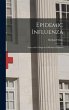 Epidemic Influenza: Notes on its Origin... - Bild 1