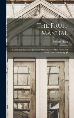 The Fruit Manual - Hogg, Robert