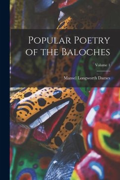 Cover Popular Poetry of the Baloches; Volume 1