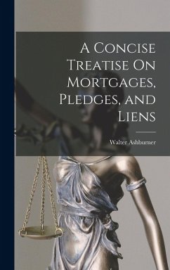 Cover A Concise Treatise On Mortgages, Pledges, and Liens