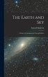 The Earth and Sky; a Primer of... - Bild 1