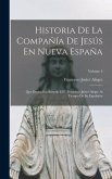 Historia De La Compañía De Jesús En Nueva España