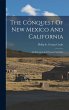 The Conquest Of New Mexico And... - Bild 1