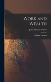 Work and Wealth: A Human Valuation