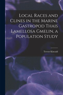 Cover Local Races and Clines in the Marine Gastropod Thais Lamellosa Gmelin, a Population Study