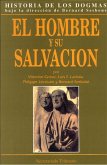 El hombre y su salvación