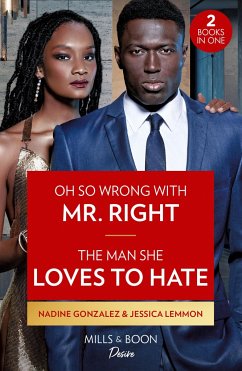 Oh So Wrong With Mr. Right / The Man She Loves To Hate - Gonzalez, Nadine; Lemmon, Jessica