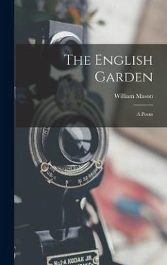 The English Garden - Mason, William