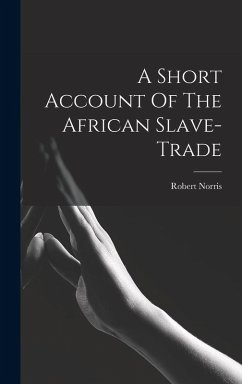 Cover A Short Account Of The African Slave-trade