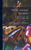 Wide-awake Stories Wide-awake Stories