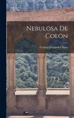 Nebulosa de Colón - Duro, Cesáreo Fernández