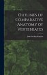 Outlines of Comparative Anatomy of... - Bild 1