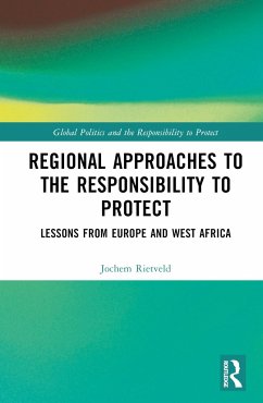 Regional Approaches to the Responsibility to Protect - Rietveld, Jochem