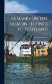 Remarks on the Salmon Fishings of Scotland