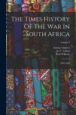 The Times History Of The War In South Africa: 1899-1902; Volume 5