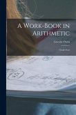 A Work-Book in Arithmetic: Grade Four