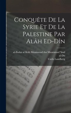 Cover Conquête de la Syrie et de la Palestine par alâh ed-dîn