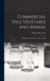 Commercial Oils, Vegetable and Animal