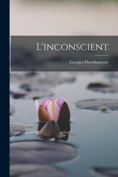 L'inconscient - Dwelshauvers, Georges