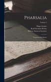 Pharsalia: Continens Scholiastas; Volume 3