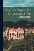 Stato E Chiesa Da Berengario I Ad Arduino: 888-1015...