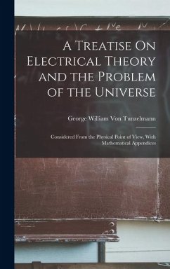Cover A Treatise On Electrical Theory and the Problem of the Universe