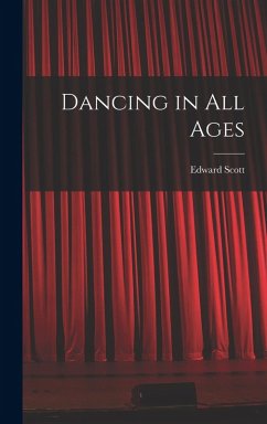 Dancing in All Ages - Scott, Edward
