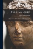 Paul Manship: A Critical Essay On His Sculpture And An Iconography