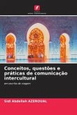 Conceitos, questões e práticas de comunicação intercultural