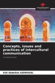 Concepts, issues and practices of intercultural communication