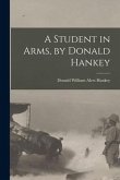 A Student in Arms, by Donald Hankey