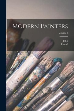 Modern Painters; Volume 5 - Ruskin, John; Cust, Lionel